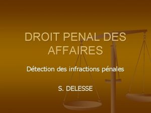 DROIT PENAL DES AFFAIRES Dtection des infractions pnales