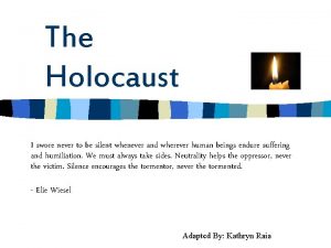 The Holocaust I swore never to be silent