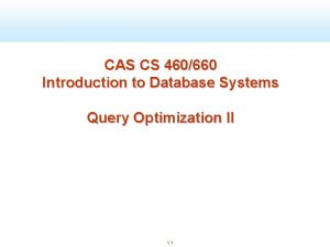 CAS CS 460660 Introduction to Database Systems Query