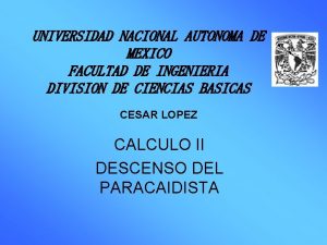UNIVERSIDAD NACIONAL AUTONOMA DE MEXICO FACULTAD DE INGENIERIA