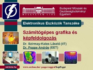 Budapest Mszaki s Gazdasgtudomnyi Egyetem Elektronikus Eszkzk Tanszke