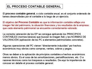 EL PROCESO CONTABLE GENERAL El proceso contable general
