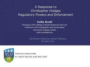 A Response to Christopher Hodges Regulatory Powers and