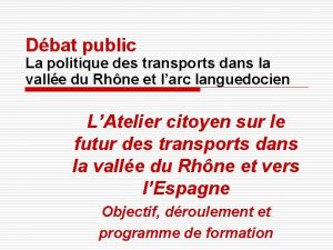 Dbat public La politique des transports dans la