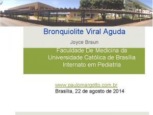 Bronquiolite Viral Aguda Joyce Braun Faculdade De Medicina