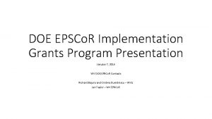 DOE EPSCo R Implementation Grants Program Presentation January