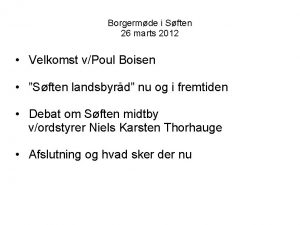 Borgermde i Sften 26 marts 2012 Velkomst vPoul