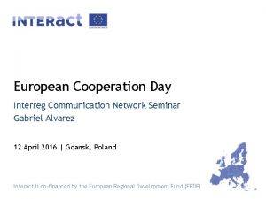 European Cooperation Day Interreg Communication Network Seminar Gabriel