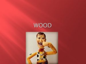 WOOD Types Hardwood Deciduous Reproduce by encased nuts