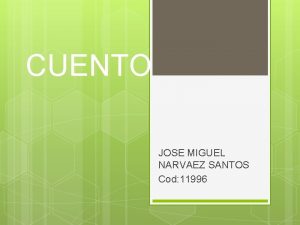 CUENTO JOSE MIGUEL NARVAEZ SANTOS Cod 11996 DE