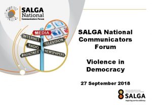 SALGA National Communicators Forum Violence in Democracy 27