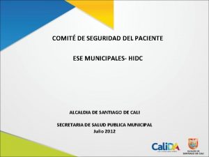 COMIT DE SEGURIDAD DEL PACIENTE ESE MUNICIPALES HIDC