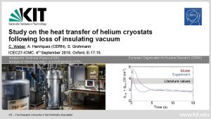 Study on the heat transfer of helium cryostats