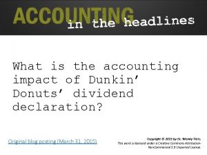 What is the accounting impact of Dunkin Donuts