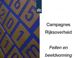 Campagnes Rijksoverheid Feiten en Wim van der Noort