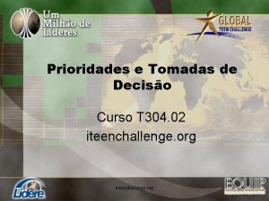 Prioridades e Tomadas de Deciso Curso T 304