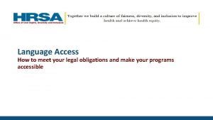 Language Access How to meet your legal obligations