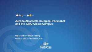 Aeronautical Meteorological Personnel and the WMO Global Campus