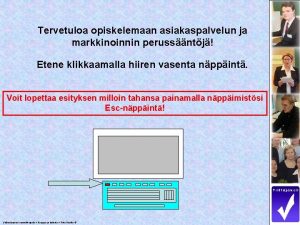 Tervetuloa opiskelemaan asiakaspalvelun ja markkinoinnin perussntj Etene klikkaamalla