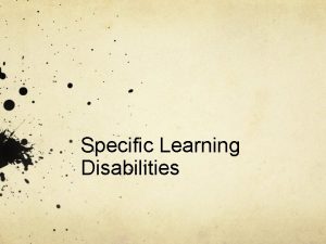 Specific Learning Disabilities Specific LDs https www youtube