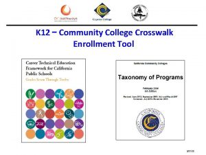 K 12 Community College Crosswalk Enrollment Tool 31718