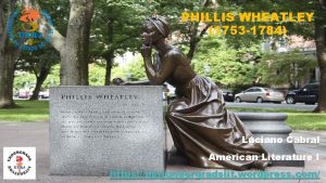 PHILLIS WHEATLEY 1753 1784 Luciano Cabral American Literature