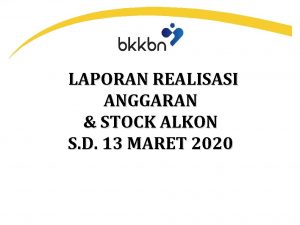 LAPORAN REALISASI ANGGARAN STOCK ALKON S D 13