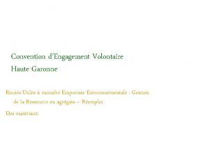 Convention dEngagement Volontaire Haute Garonne Routes Utiles moindre