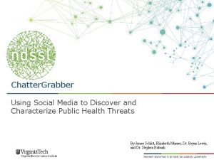 Chatter Grabber Using Social Media to Discover and