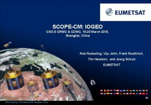 SCOPECM IOGEO GSICS GRWG GDWG 19 23 March