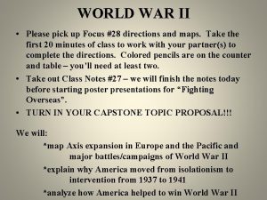 WORLD WAR II Please pick up Focus 28