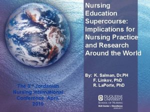 Nursing Education Supercourse Implications for Nursing Practice and
