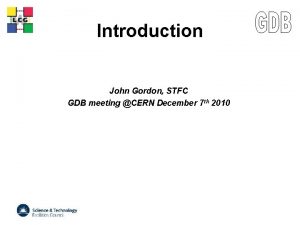 LCG Introduction John Gordon STFC GDB meeting CERN