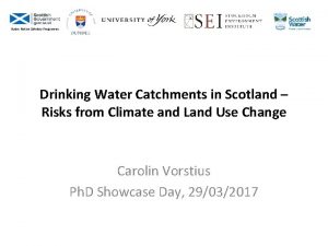 Drinking Water Catchments in Scotland Risks from Climate