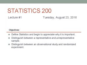 STATISTICS 200 Lecture 1 Tuesday August 23 2016