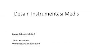 Desain Instrumentasi Medis Basuki Rahmat S T M