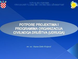 REPUBLIKA HRVATSKA FOND ZA ZATITU OKOLIA I ENERGETSKU