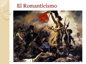 El Romanticismo Qu es Movimiento artstico que se