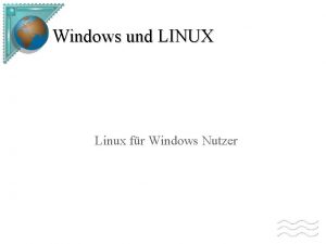 Windows und LINUX Linux fr Windows Nutzer bersicht