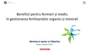 Beneficii pentru fermieri i mediu n gestionarea fertilizanilor