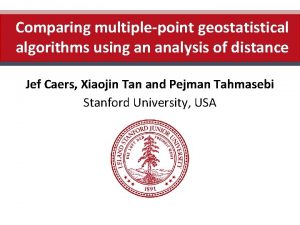 Comparing multiplepoint geostatistical algorithms using an analysis of