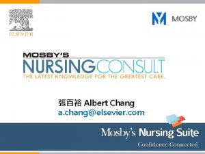 Albert Chang a changelsevier com Agenda Mosbys Nursing