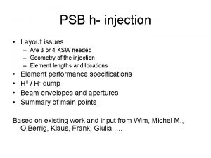 PSB h injection Layout issues Are 3 or