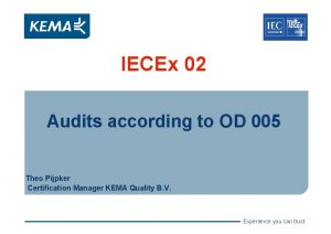 IECEx 02 Audits according to OD 005 Theo