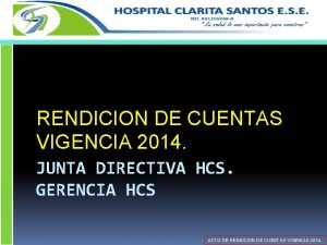 RENDICION DE CUENTAS VIGENCIA 2014 JUNTA DIRECTIVA HCS