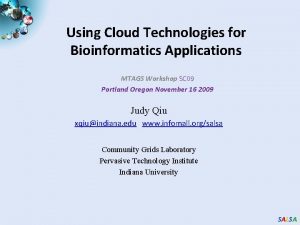 Using Cloud Technologies for Bioinformatics Applications MTAGS Workshop
