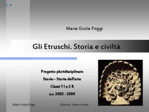 Maria Giulia Poggi Gli Etruschi Storia e civilt