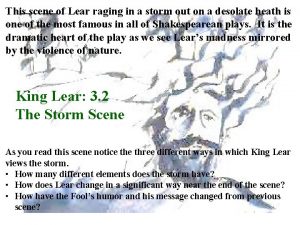 This scene of Lear raging in a storm