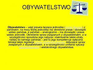 OBYWATELSTWO Obywatelstwo wi prawna czca jednostk osob fizyczn