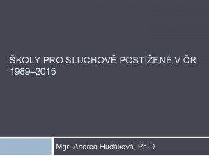 KOLY PRO SLUCHOV POSTIEN V R 1989 2015